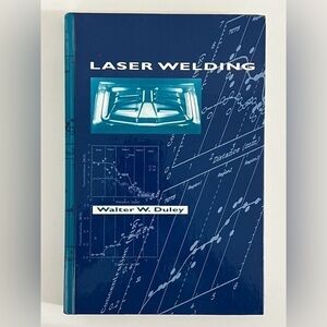 Laser Welding by Walter W. Duley (1998, Hardcover) 1st Edition
